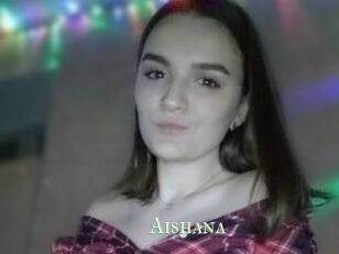 Aishana