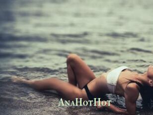 AnaHotHot