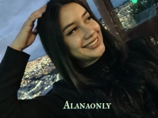 Alanaonly