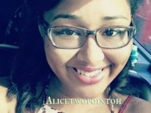 Alicetwopointoh
