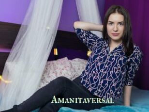Amanitaversal
