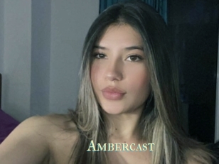 Ambercast