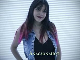 Anacaonahot