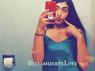 BellamuerteLove