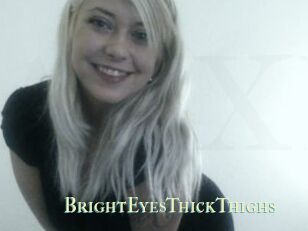 BrightEyesThickThighs