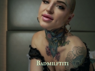 Badmilftiti