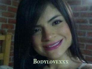 Bodylovexxx