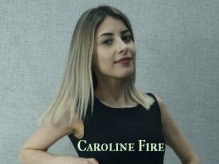 Caroline_Fire