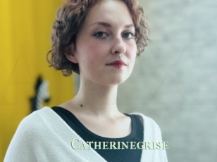 Catherinegrise