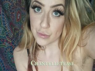 Chantelletease