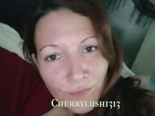 Cherrylush1313