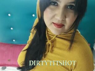 DIRTYTITSHOT