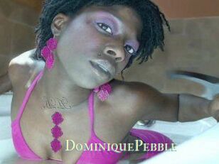 DominiquePebble