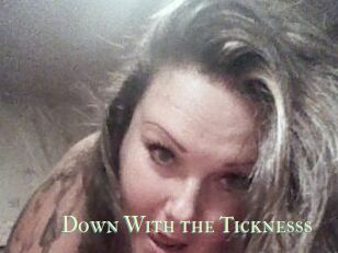 Down_With_the_Ticknesss