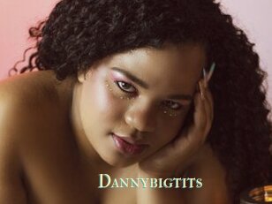 Dannybigtits