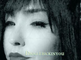 Digglebickinyou