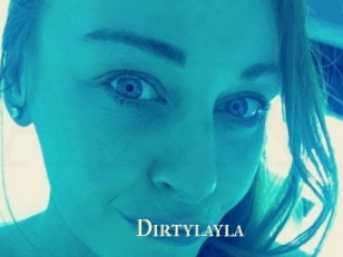 Dirtylayla