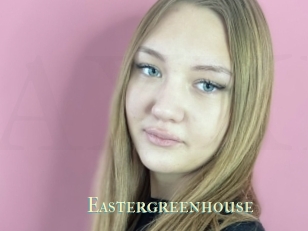 Eastergreenhouse