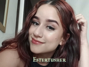 Estertusher