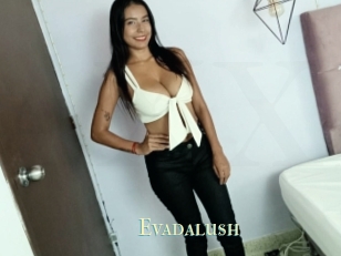 Evadalush