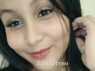 Evadirtyho