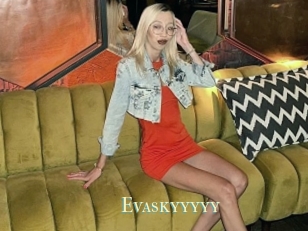 Evaskyyyyy