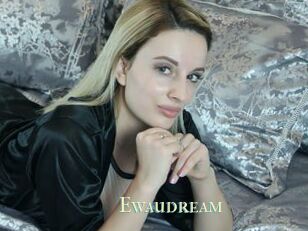 Ewaudream