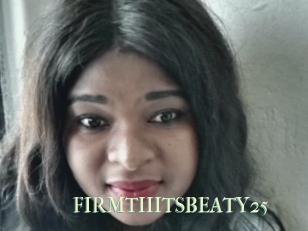 FIRMTIIITSBEATY25