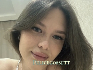 Felicegossett