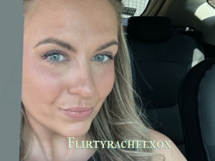 Flirtyrachelxox