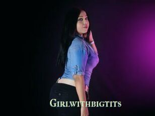 Girlwithbigtits