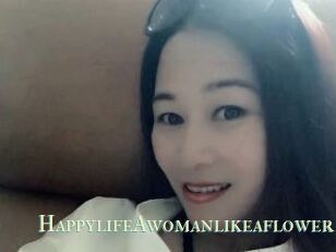 HappylifeAwomanlikeaflower