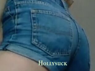 Hollysuck
