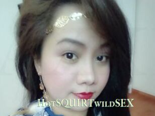 HotSQUIRTwildSEX