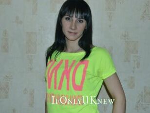 IfOnlyUKnew