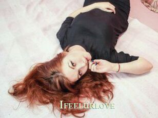 Ifeelurlove
