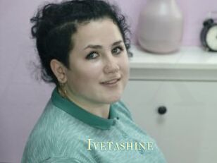 Ivetashine