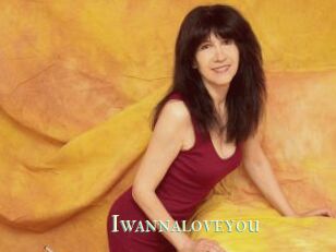 Iwannaloveyou