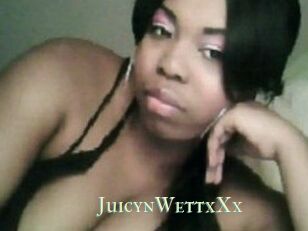 JuicynWettxXx