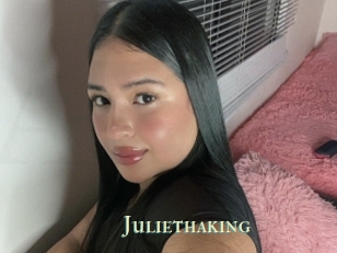 Juliethaking
