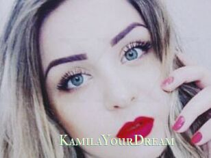 KamilaYourDream