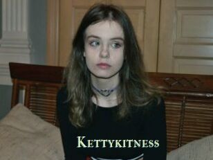 Kettykitness