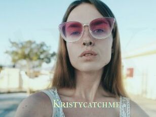 Kristycatchme