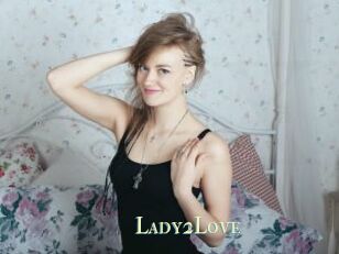 Lady2Love