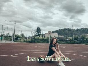 Lana_SoWildGirl