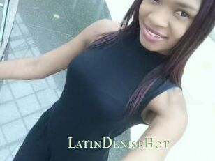 LatinDeniseHot