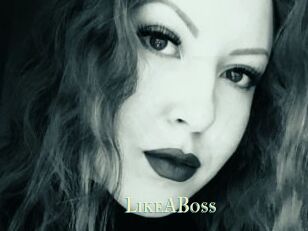 LikeABoss