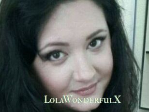 LolaWonderfulX