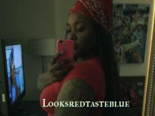 Looksredtasteblue