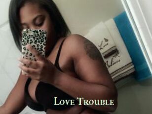 Love_Trouble